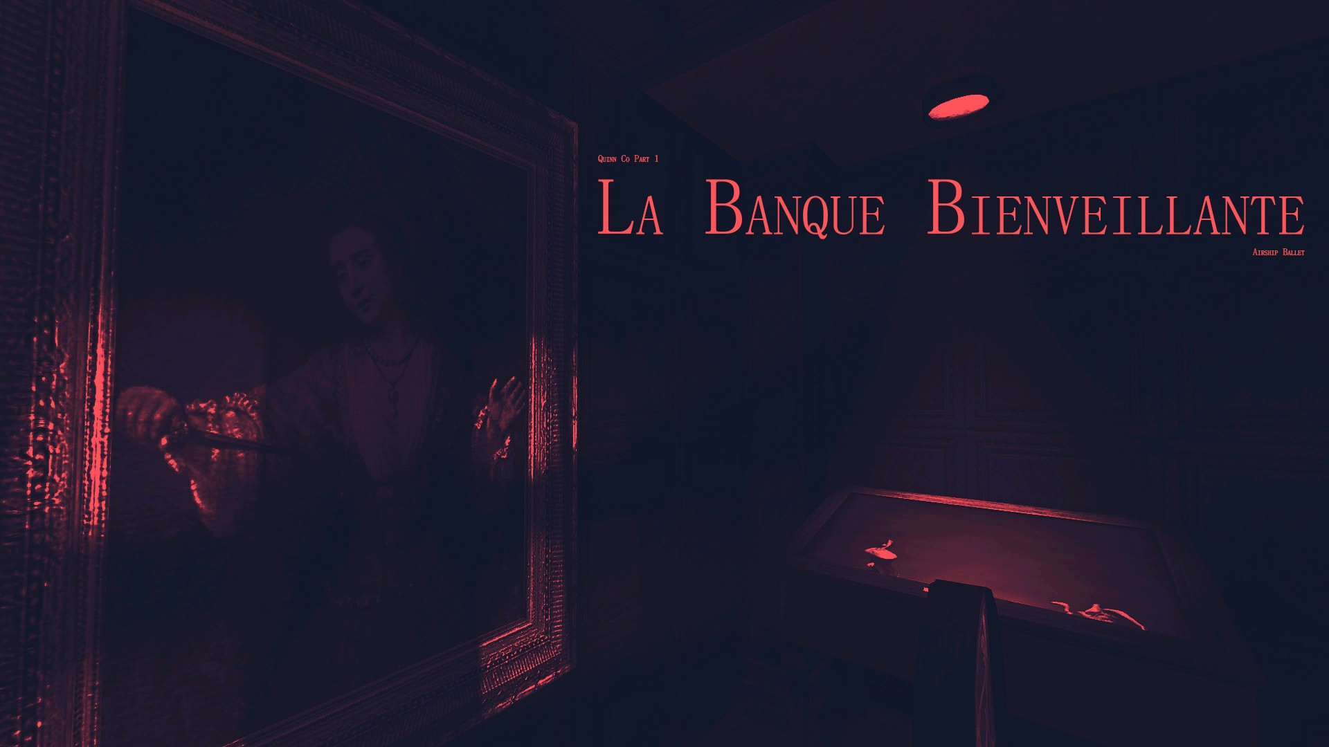 Quinn Co. Part 1 - La Banque Bienveillante (Remake)